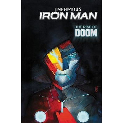 Infamous Iron Man: The Rise Of Doom